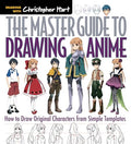 Master Guide to Drawing Anime: How to Draw Original Characters from Simple Templates - A How to Draw Anime / Manga Step by Step Book Series - Paperback